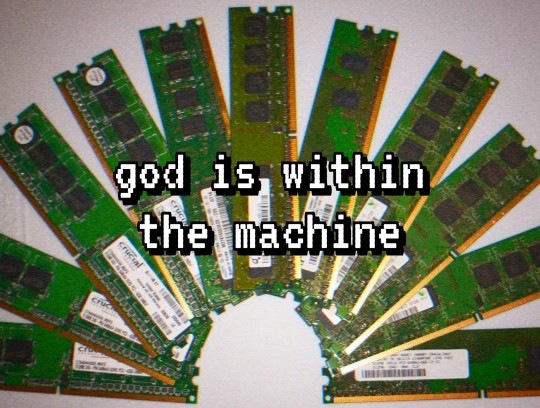 God is within the machine.